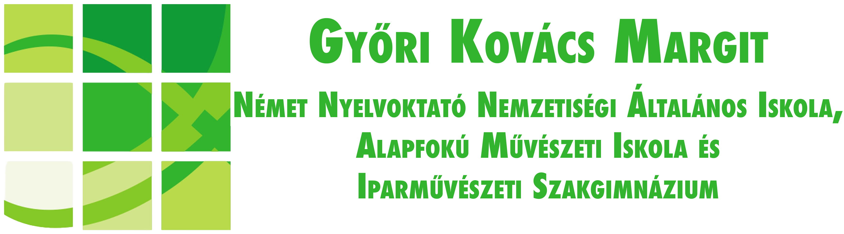 Győri Kovács Margit Német Nyelvoktató Nemzetiségi Általános Iskola, Alapfokú Művészeti Iskola és Iparművészeti Szakgimnázium 